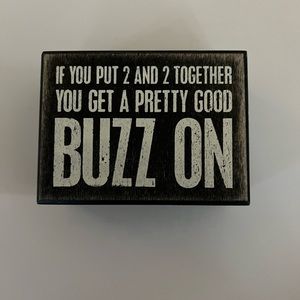 Primitives by Kathy distressed “Buzz On” box sign